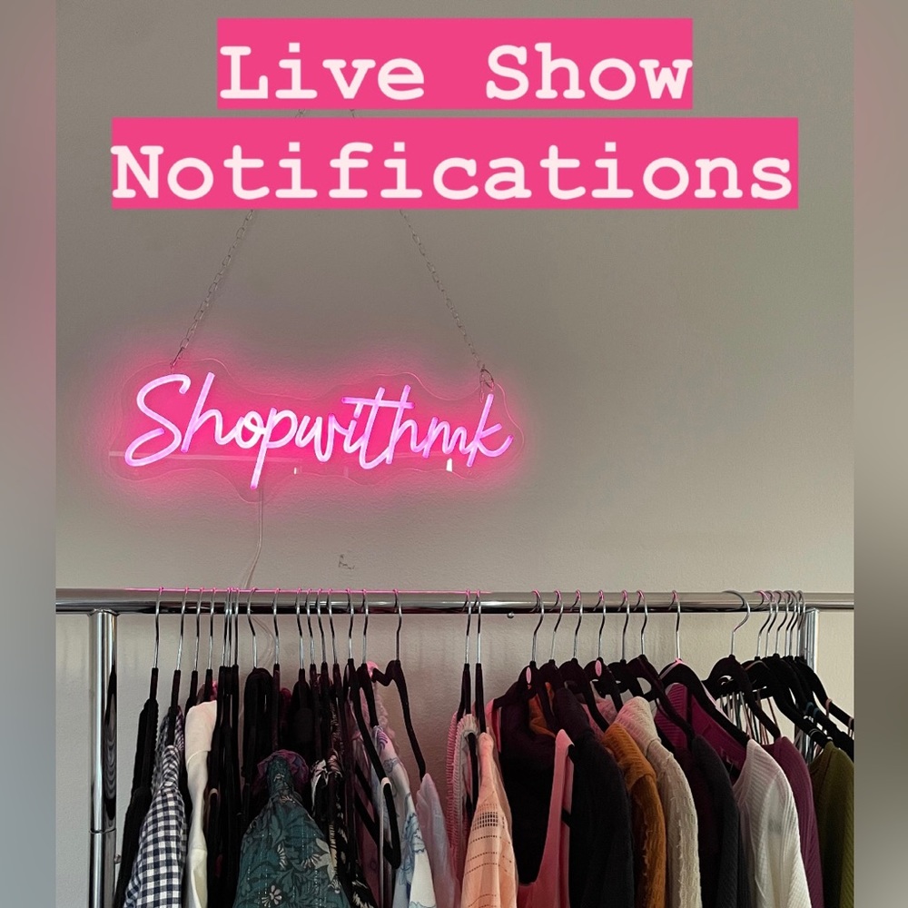 LIKE TO BE NOTIFIED DURING MY NEXT LIVE SHOW
